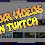 como-enviar-videos-de-twitch-a-youtube